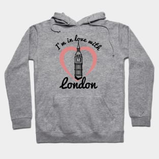 I'm in love with London Hoodie